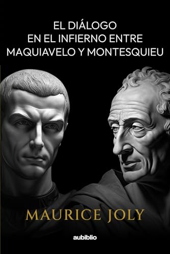 Diálogo en el infierno entre Maquiavelo y Montesquieu