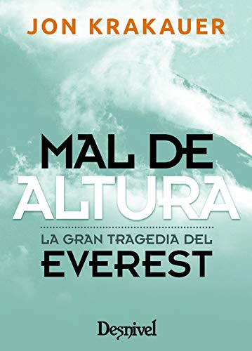 Mal de altura, edición de bolsillo: La gran tragedia del Everest von Ediciones Desnivel, S. L