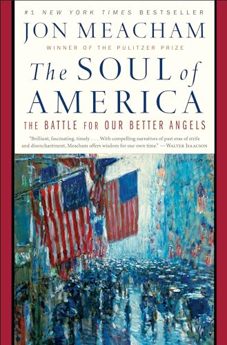 The Soul of America: The Battle for Our Better Angels von Random House Trade Paperbacks