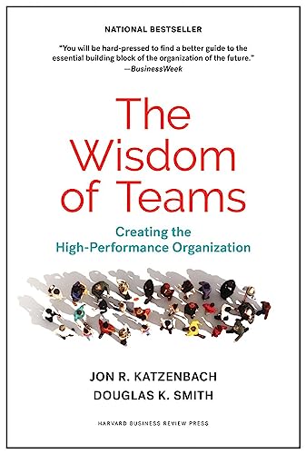 Wisdom of Teams: Creating the High-Performance Organization von Harvard Business Review Press