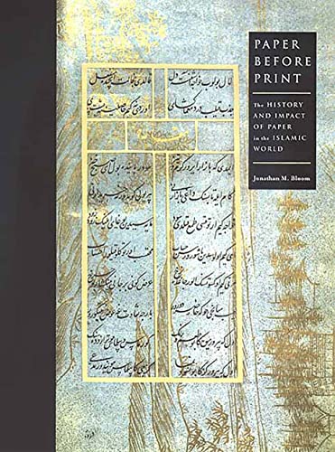 Paper Before Print: The History and Impact of Pater in the Islamic World