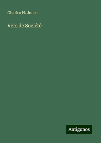 Vers de Société von Antigonos Verlag