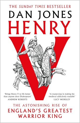 Henry V: The Astonishing Rise of England's Greatest Warrior King von Apollo