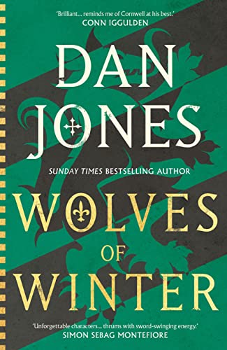 Wolves of Winter: The epic sequel to Essex Dogs from Sunday Times bestseller and historian Dan Jones (Essex Dogs Trilogy) von Head of Zeus -- an Aries Book