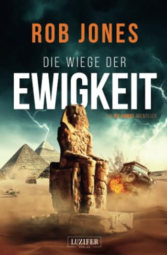 DIE WIEGE DER EWIGKEIT (Joe Hawke 3): Thriller, Abenteuer von Luzifer-Verlag