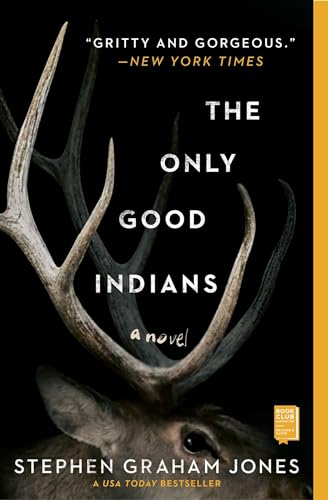 The Only Good Indians: A Novel von Gallery / Saga Press