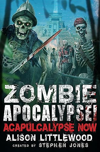 Zombie Apocalypse! Acapulcalypse Now (Zombie Apocalypse! Spinoff) von Robinson