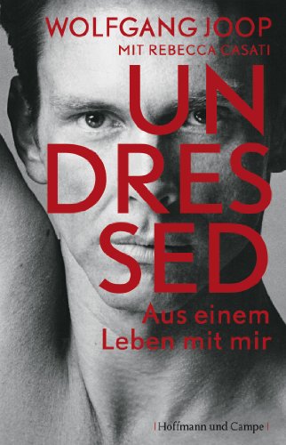 Undressed: Aus einem Leben mit mir