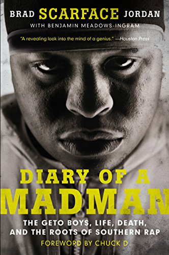 DIARY MADMAN: The Geto Boys, Life, Death, and the Roots of Southern Rap von Dey Street Books