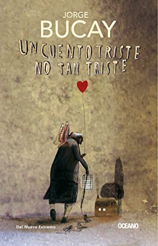 Un cuento triste no tan triste/ A Sad Tale Not So Sad (Biblioteca Jorge Bucay)