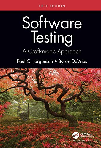 Software Testing: A Craftsman's Approach, Fifth Edition von Taylor & Francis