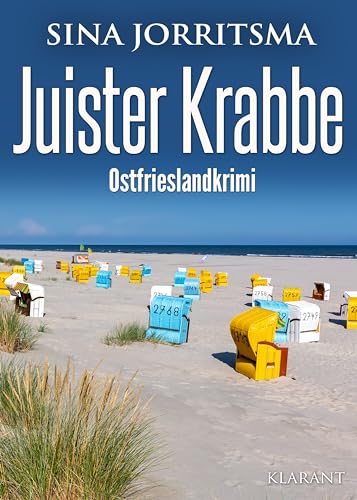 Juister Krabbe. Ostfrieslandkrimi (Witte und Fedder ermitteln) von Klarant