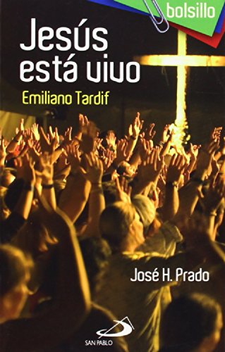 Jesús está vivo : Emiliano Tardif (Bolsillo San Pablo, Band 5)