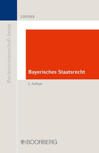 Bayerisches Staatsrecht: Lehrbuch (Rechtswissenschaft heute) von Boorberg, R. Verlag