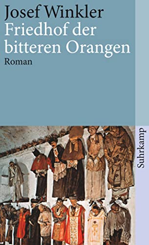 Friedhof der bitteren Orangen: Roman (suhrkamp taschenbuch) von Suhrkamp Verlag AG