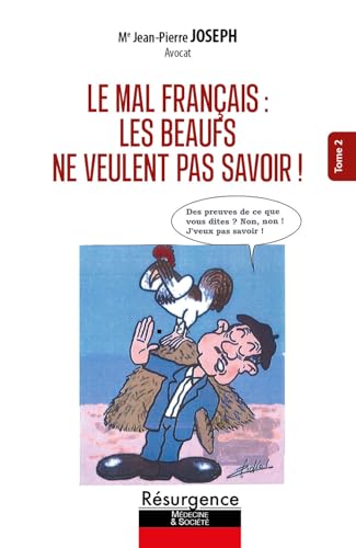 Le mal français Tome 2 - Les beaufs ne veulent pas savoir ! von M PIETTEUR