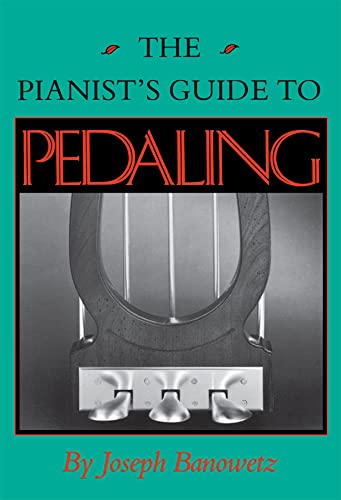 The Pianist's Guide to Pedaling (MIDLAND BOOK)