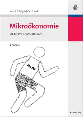 Mikroökonomie: Band 1 zur Volkswirtschaftslehre (Internationale Standardlehrbücher der Wirtschafts- und Sozialwissenschaften)