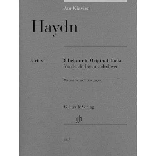 Am Klavier - Haydn: 8 bekannte Originalstücke von leicht bis mittelschwer: Besetzung: Klavier zu zwei Händen (G. Henle Urtext-Ausgabe) von G. Henle Verlag