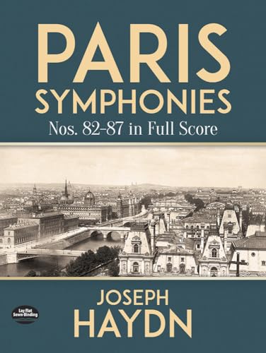 Paris Symphonies Nos. 82-87 in Full Score (Dover Orchestral Scores) von Dover Publications