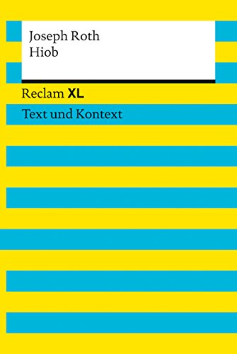 Hiob. Textausgabe mit Kommentar und Materialien: Roman eines einfachen Mannes. Reclam XL – Text und Kontext