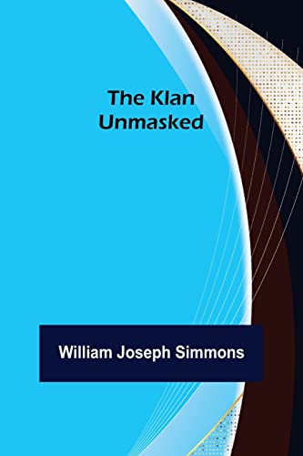 The Klan Unmasked von Alpha Editions