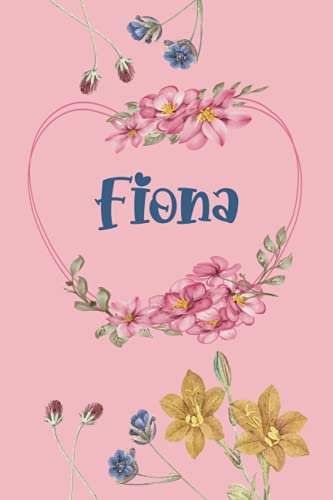 Fiona: Schönes Geschenk Notizbuch personalisiert mit Namen Fiona, perfektes Geburtstag für Mädchen und Frauen 6x9 Zoll,110 Seiten