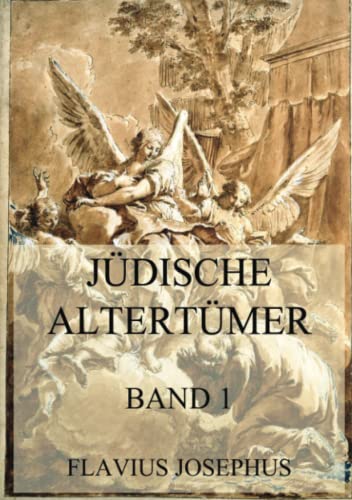 Jüdische Altertümer, Band 1 von Jazzybee Verlag