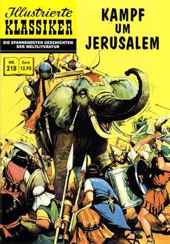 Kampf um Jerusalem: Nach Flavius Josephus (Illustrierte Klassiker)