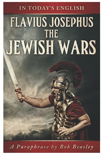 The Jewish Wars - A Paraphrase: Or the History of the Destruction of Jerusalem von Living Stone Books