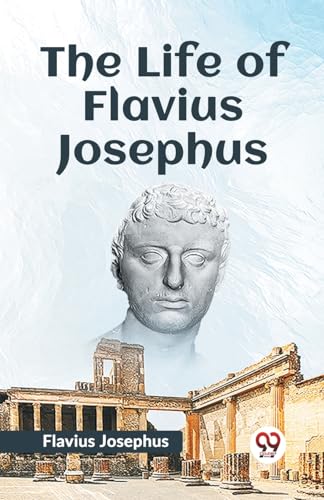 The Life Of Flavius Josephus von Double 9 Books