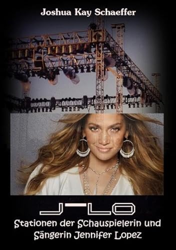 J-LO: Stationen der Schauspielerin und Sängerin Jennifer Lopez