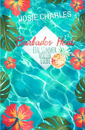 Barbados Heat - Ein Sommer voller Liebe: Karibiknovelle von Independently published