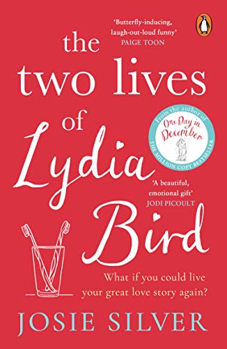 The Two Lives of Lydia Bird: A gorgeously romantic love story for anyone who has ever thought ‘What If?’
