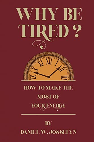 Why be tired? von www.bnpublishing.com