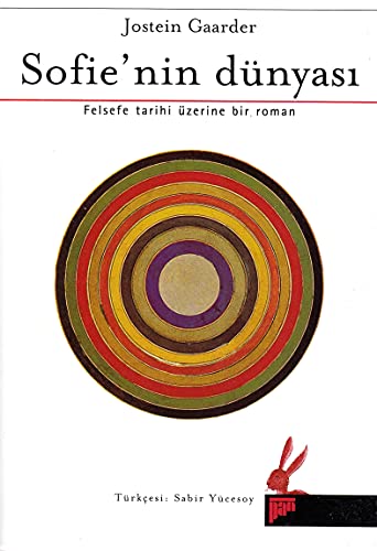 Sofienin Dünyasi: Felsefe Tarihi Üzerine Bir Roman: Felsefe tarihi üzerine bir roman. Ausgezeichnet mit dem Deutschen Jugendliteraturpreis 1994