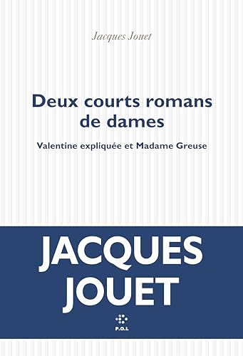Deux courts romans de dames: Valentine expliquée et Madame Greuse