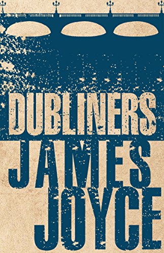 Dubliners: Annotated Edition (Alma Classics Evergreens)