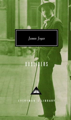 Dubliners: Introduction by John Kelly (Everyman's Library Contemporary Classics Series)