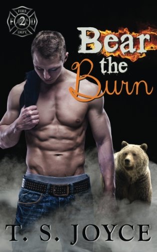 Bear the Burn (Fire Bears, Band 2) von CreateSpace Independent Publishing Platform
