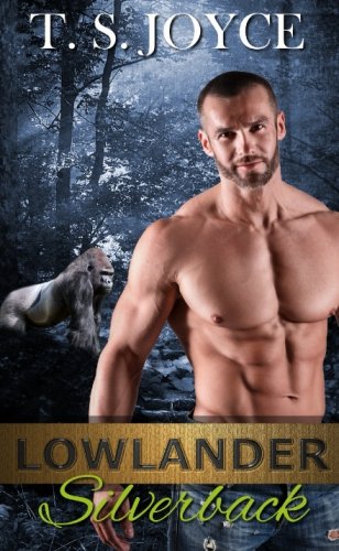 Lowlander Silverback (Gray Back Bears, Band 5) von CreateSpace Independent Publishing Platform