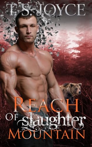 Reach of Slaughter Mountain (Bears of Slaughter Mountain, Band 3) von Independently published