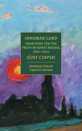 Inhuman Land: Searching for the Truth in Soviet Russia, 1941-1942 (New York Review Books)