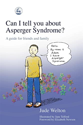 Can I Tell You About Asperger Syndrome?: A Guide for Friends and Family von Jessica Kingsley Publishers