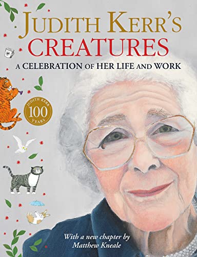 Judith Kerr’s Creatures: A stunning biography of the classic bestselling children’s author Judith Kerr – creator of The Tiger Who Came to Tea. The perfect illustrated gift book von HarperCollins Children's Books