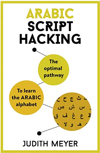 Arabic Script Hacking: The optimal pathway to learn the Arabic alphabet von Teach Yourself