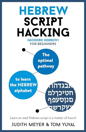 Hebrew Script Hacking: The optimal pathway to learn the Hebrew alphabet von Teach Yourself