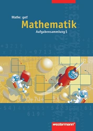 Mathe: gut!: 5. Schuljahr (Mathe gut!: Schulbuchunabhängige Arbeitshefte für die Sekundarstufe I) von Westermann Bildungsmedien Verlag GmbH