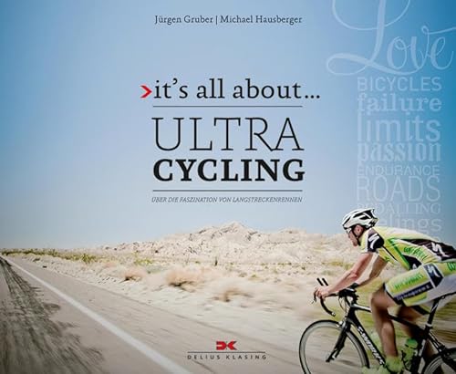 it’s all about ... Ultracycling: Über die Faszination von Langstreckenrennen
