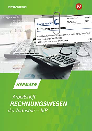 Rechnungswesen der Industrie - IKR: Arbeitsheft von Winklers Verlag